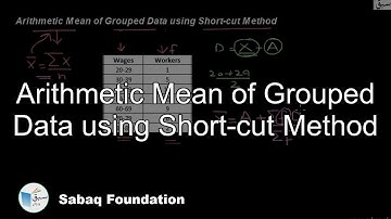 Arithmetic Mean of Grouped Data using Short-cut Method, Statistics Lecture | Sabaq.pk