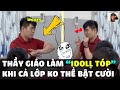 Nam giáo trở thành làm &quot;IOLL TÓP TÓP&quot; nhưng đứa học sinh quay thầy giúp &quot;ĐAM MÊ&quot; I Da Đen Trending