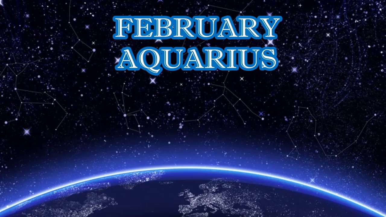 AQUARIUS monthly horoscope for February 2017