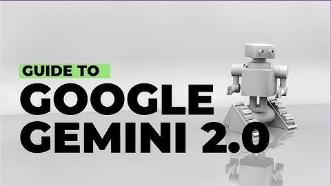 Google Gemini 2.0 / The Future Of AI Interaction