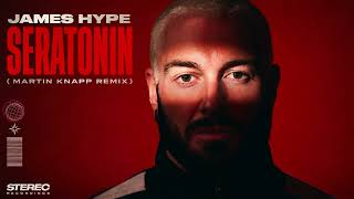 James Hype - Seratonin (Martin Knapp Remix)