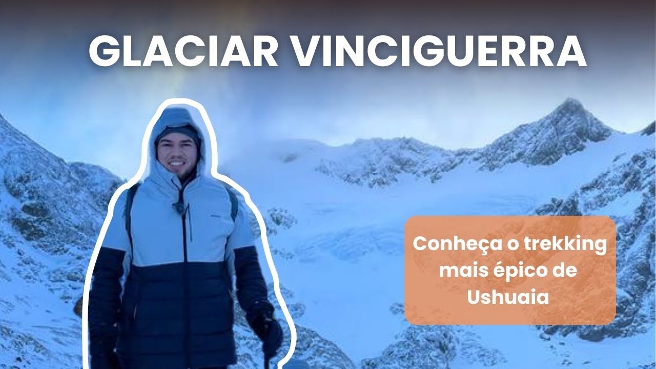 GLACIAR VINCIGUERRA! 🗻 O TREKKING MAIS ÉPICO DE USHUAIA