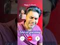 Video call gone wrong - Happy &amp; Khushi #facetime #couplegoal #relationship #funnyreels