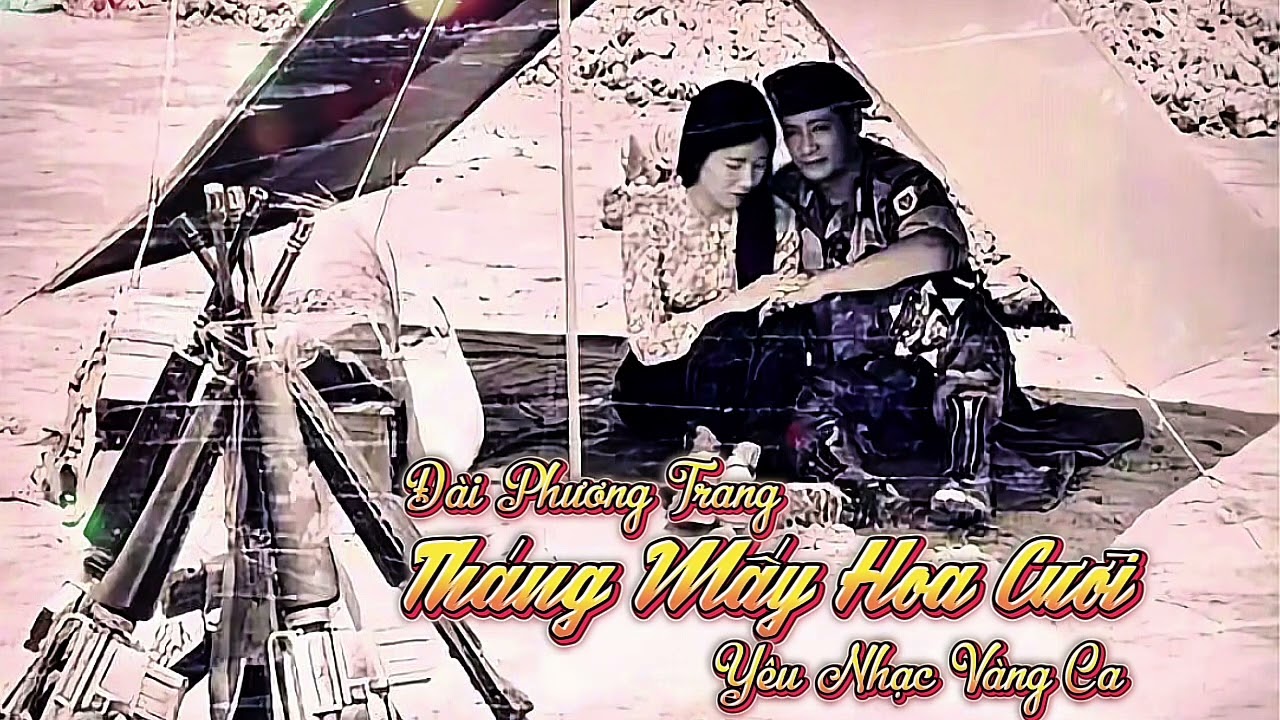 Tháng Mấy Hoa Cười | ST: Đài Phương Trang | Nhạc Lính Thất Truyền | Yêu Nhạc Vàng