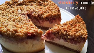 The Best Strawberry CRUMBLE Cheesecake | The Most Delicious Cheesecake You've Ever Eat