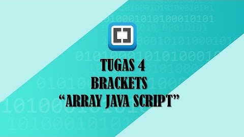 TUGAS 4 BRACKETS ARRAY