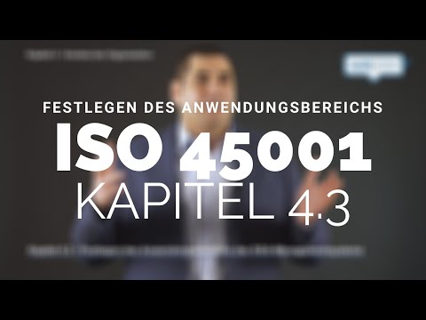 Kap. 4.3 Festlegen des Anwendungsbereichs des SGA-Mgt.systems | Auszug DVD „Umstellen auf ISO 45001