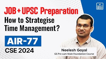 AIR 77 Neelesh Goyal (NEXT IAS GSPM Student) | Toppers