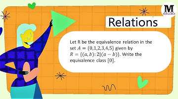 5.5 | Relations |  Equivalence Class - Worked Out Problem 5