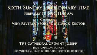 Sixth Sunday in Ordinary Time - Cathedral of St. Joseph, Archdiocese of Hartford CT