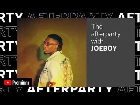 Joeboy Youtube Premium After Party Likkle Riddim 