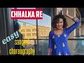 Chhalka Chhalka Re | Saathiya | Sangeet Bollywood Dance Choreography | Easy