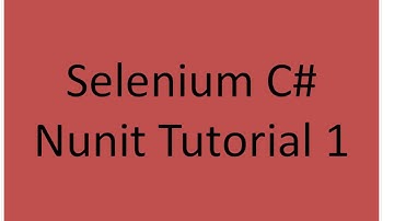 Selenium C# Nunit Tutorial 1