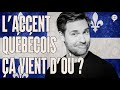 Quebec Accent Origin And Instructions History Will Tell Us 230 