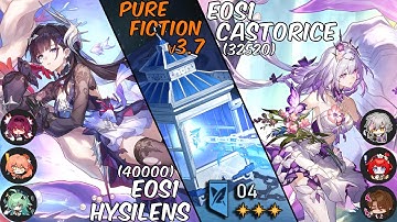 E0S1 Hysilens & E0S1 Castorice // Pure Fiction v3.7 Stage 4 (72520 Score) // Honkai: Star Rail