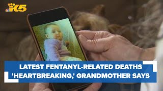 Grandmother of girl who died of fentanyl poisoning says latest overdoses are 'heartbreaking'