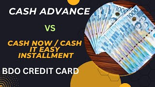 DAPAT ALAM MO NA TO BAGO KA MAG-CASH ADVANCE | BDO CREDIT CARD | PHILIPPINES