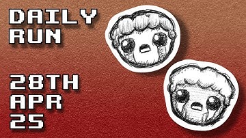 The Binding of Isaac | Daily Run 28th Apr 2025 (Rank: 12)