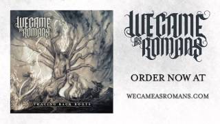 We Came As Romans &quot;Ghosts&quot;