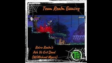 (Horrorthon IV) Retro Realm’s Ash Vs Evil Dead (W/Michael Myers) (Short) #game #games #gaming