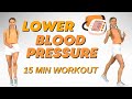 Lower Blood Pressure Workout for Hypertension Relief in 15 Minutes
