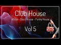 Luk  mix club house vol 5  a clubbing house disco house and funky house mix tape november 2023