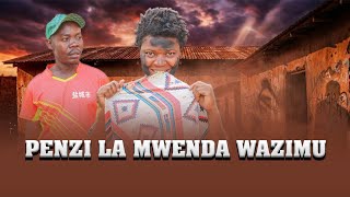 PENZI LA MWENDA WAZIMU EP 01