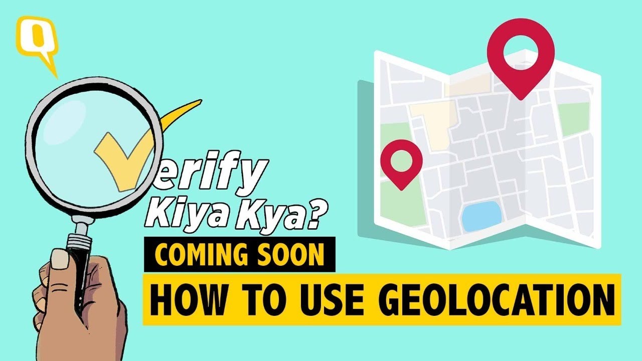 Coming Soon | Geolocation: Using Google Maps To Fact-Check Location in ...