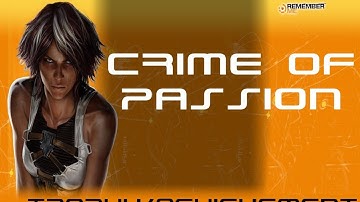 Remember Me Memory Remix Guide - Forlan (Crime of Passion Trophy / Achievement)