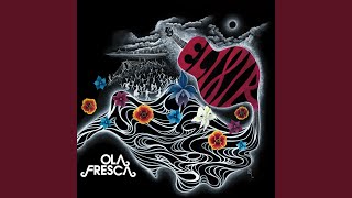 Video thumbnail of "Ola Fresca - Elixir"