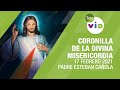 Coronilla de la Divina Misericordia 🙏 Miércoles 17 Febrero 2021, Padre Esteban Cañola - Tele VID