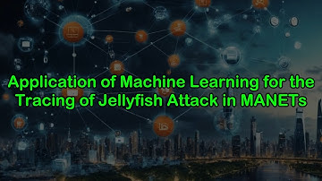 Application of Machine Learning for the Tracing of Jellyfish Attack in MANETs