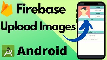 Upload Images to Firebase in Android Studio | Beginner