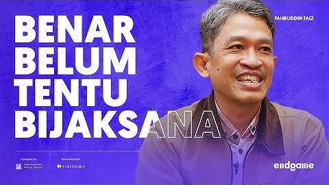 Dr. Fahruddin Faiz: Akal Budi Tidak untuk Disia-siakan | Endgame #110