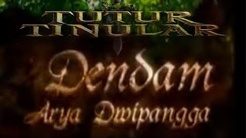 TUTUR TINULAR Episode 19 "Dendam Arya Dwipangga"