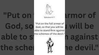 Full Armor Of God! Ephesians 6:11 #faithwalk #faithhabits #godsplan #motivation #spiritualwarfare
