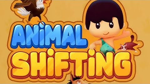 Animal Shifting Gameplay Walkthrough | Game Android & IOS