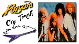 Poison - Cry tough 🎧(lyrics)🎵