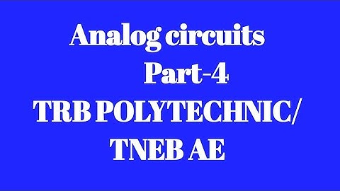 TRB POLYTECHNIC preparation ECE/EEE/EIE/SSC JE,RRB JE,LINEAR INTEGRATED CIRCUITSTNEB AE ECE