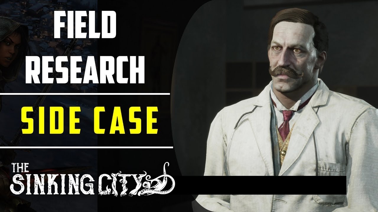 Field Research | Side Case | The Sinking City