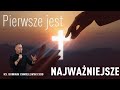 Pierwsze jest Najważniejsze - ks. Dominik Chmielewski SDB