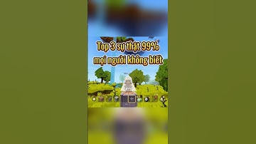 Top 3 sự thật ít người biết | #miniworld #miniworldvn #top3