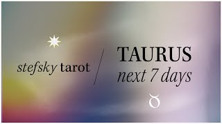 Taurus ♉ Nows the time, a good one.