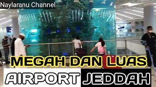 BANDARA JEDDAH SAUDI ARABIA @naylaranuchannel7651