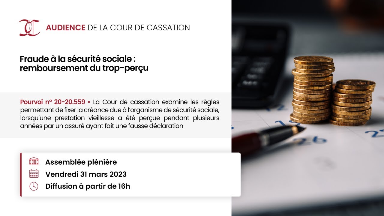 Audience du 31.03.2023 - Fraude à la sécurité sociale : remboursement ...