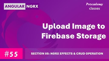 #55 Afbeelding uploaden naar Firebase-opslag | Statusbeheer in Angular met NgRX
