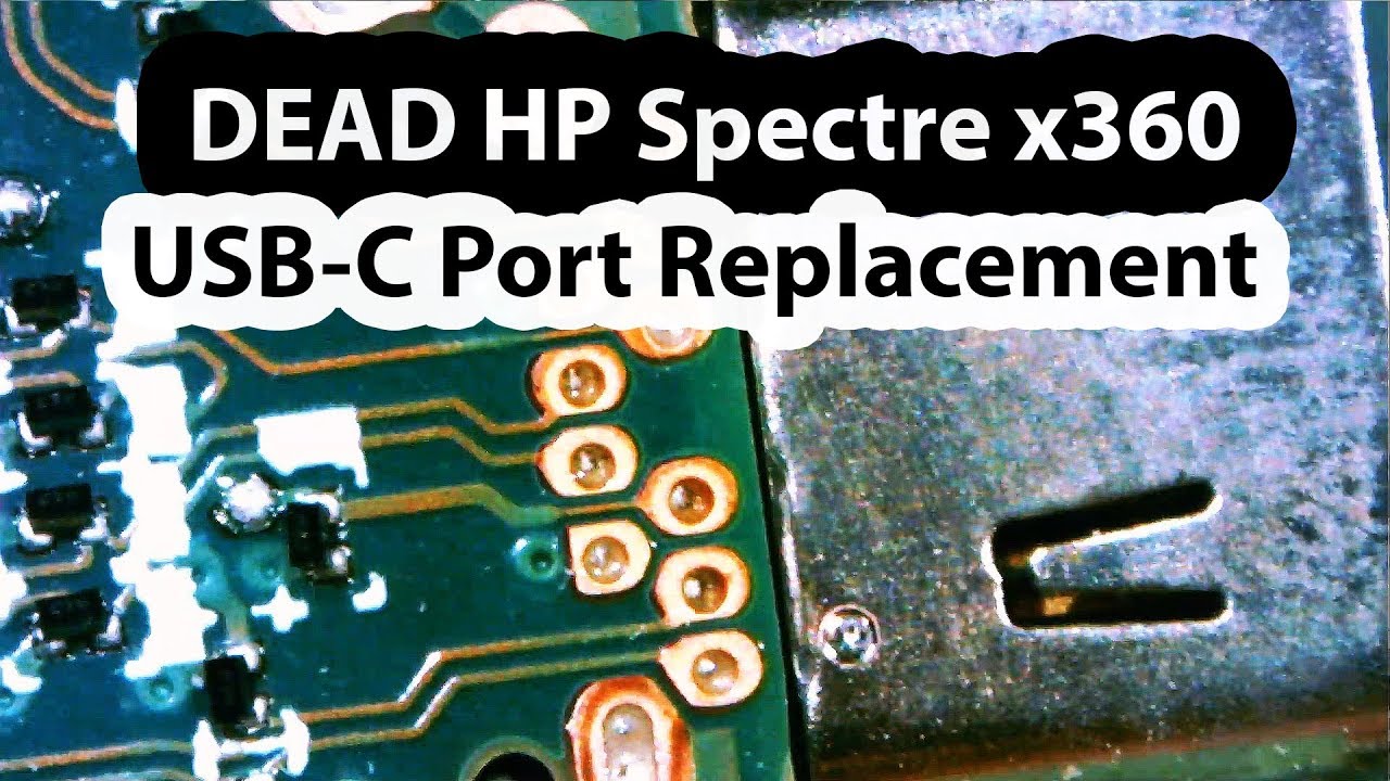 Dead HP Spectre x360 laptop USB-C charging port connector replacement - 13 W013dx No power