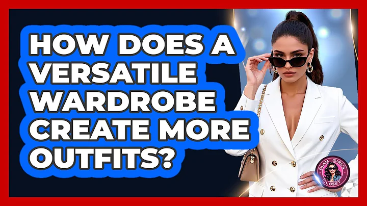 How Does A Versatile Wardrobe Create More Outfits?
