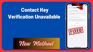 Contact Key Verification iPhone: What is Contact Key Verification & How To Fix if it's Unavailable