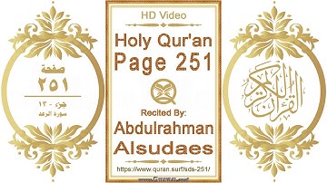 القرآن الصفحة ٢٥١ | القارئ: عبد الرحمن السديس | نص يبرز فيديو عالي الدقة عن تلاوة القرآن الكريم